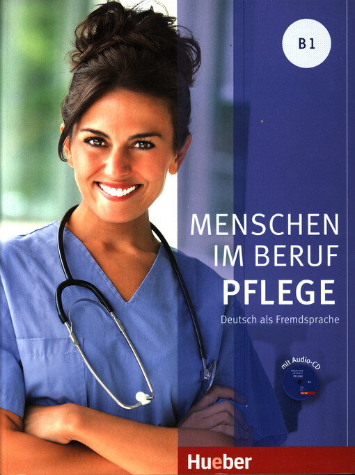 Menschen im Beruf : Pflege : Deutsch als Fremdsprache