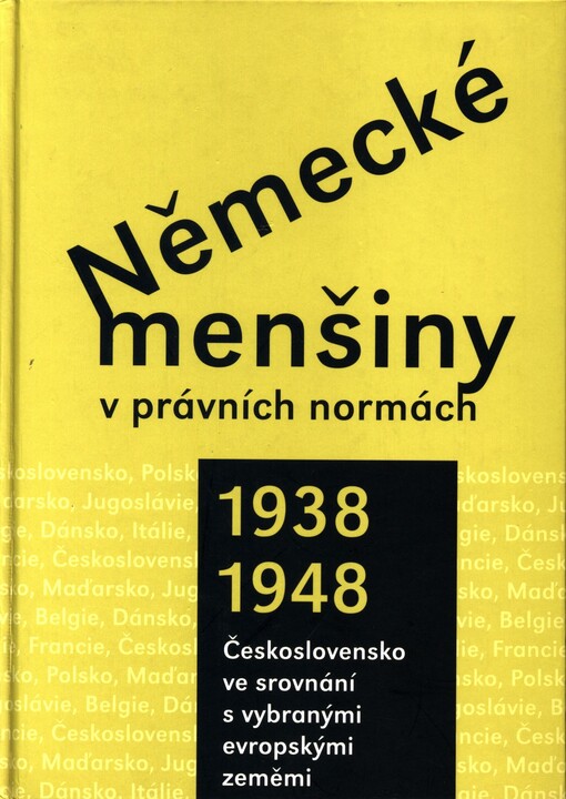 Německé menšiny v právních normách 1938-1948: Československo ve srovnání s vybranými evropskými zeměmi