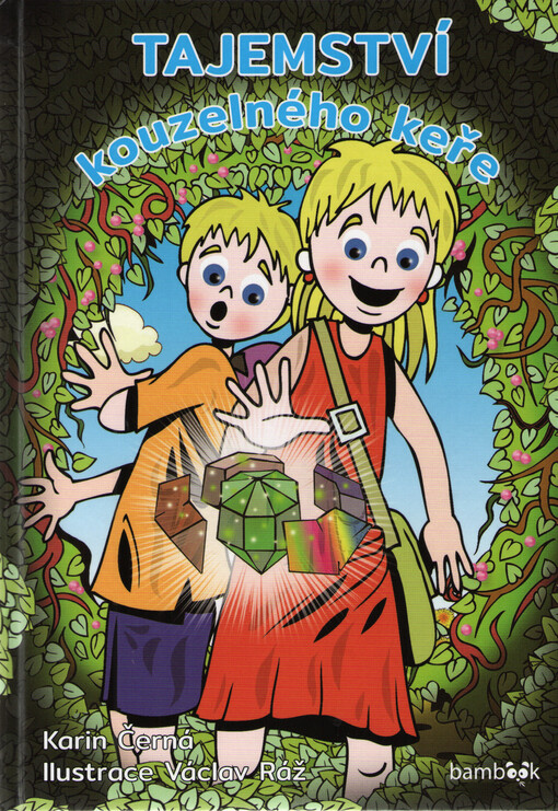 Tajemství kouzelného keře | Černá Karin, Ráž Václav - e-kniha