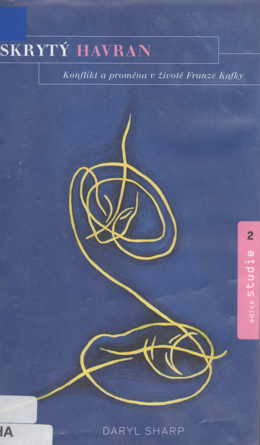Skrytý havran: konflikt a proměna v životě Franze Kafky