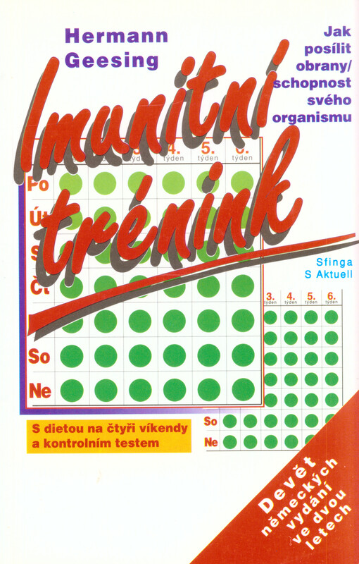 Imunitní trénink :jak posílit obranyschopnost svého organismu