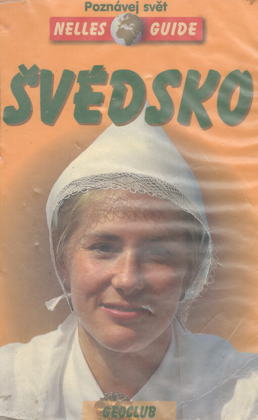 Švédsko : cestovní příručka se 127 vyobrazeními a 19 mapami