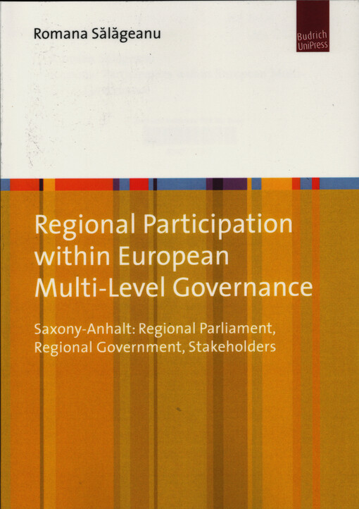 Regional participation within european multi-level governance : Saxony-Anhalt: regional parliament, regional government, stakeholders