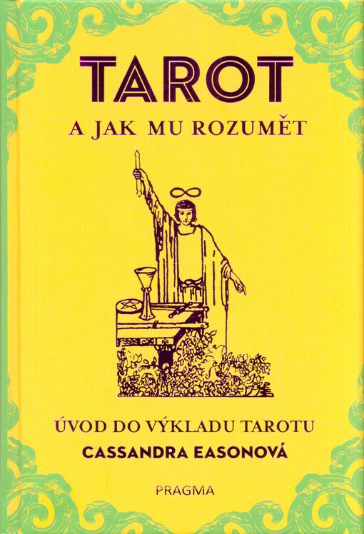 Tarot a jak mu rozumět