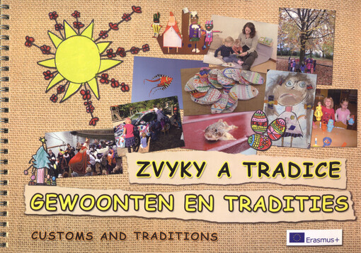 Zvyky a tradice = Gewoonten en Tradities = Customs and traditions