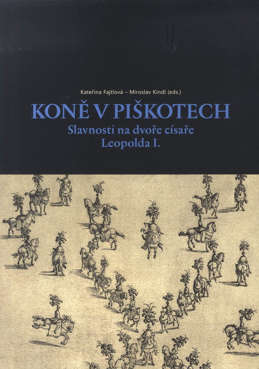 Koně v piškotech, Slavnosti na dvoře císaře Leopolda I.