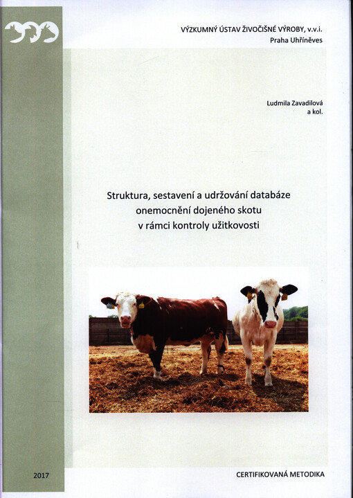 Struktura, sestavení a udržování databáze onemocnění dojeného skotu v rámci kontroly užitkovosti