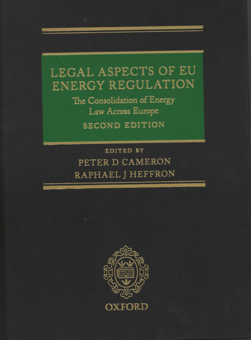 Legal aspects of EU energy regulation : the consolidation of energy law across Europe