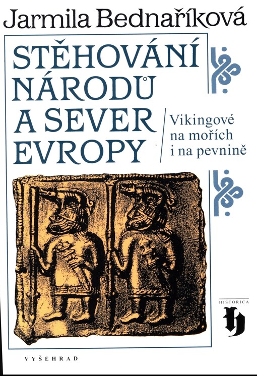 Stěhování národů a sever Evropy: Vikingové na mořích i na pevnině