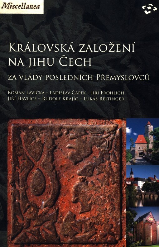 Královská založení na jihu Čech za vlády posledních Přemyslovců