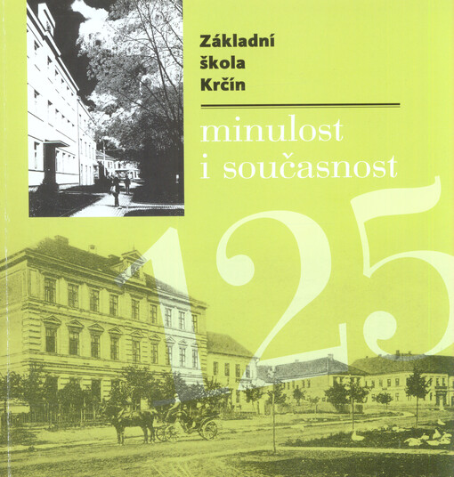 Základní škola Krčín : minulost a současnost