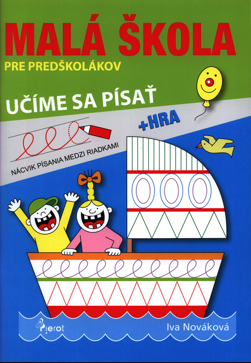 Malá škola pre predškolákov. Učíme sa písať