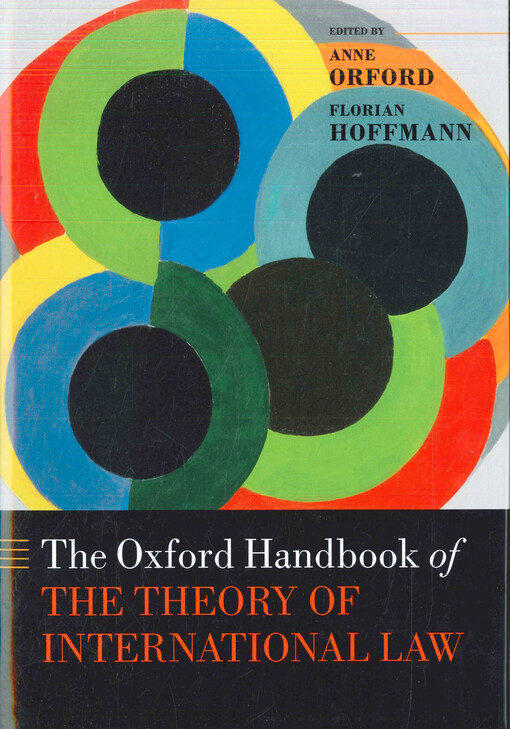 The Oxford handbook of the theory of international law