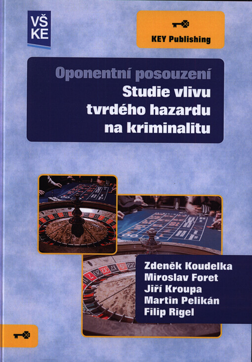 Oponentní posouzení Studie vlivu tvrdého hazardu na kriminalitu