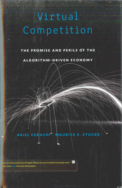 Virtual competition : the promise and perils of the algorithm-driven economy