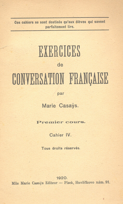 Exercices de conversation française : premier cours. Cahier IV.