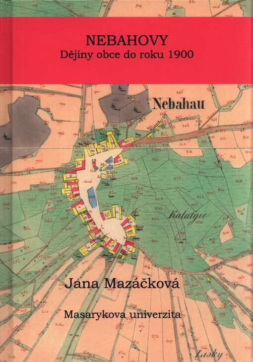 Nebahovy : dějiny obce do roku 1900