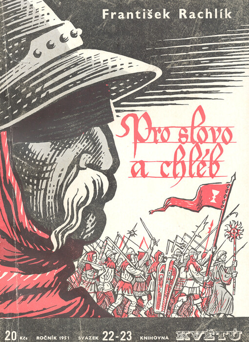 Pro slovo a chléb: Črty z dob božích bojovníků ; Vzácný dar