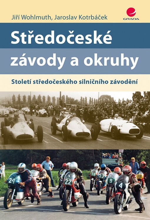 Středočeské závody a okruhy | Wohlmuth Jiří, Kotrbáček Jaroslav - e-kniha