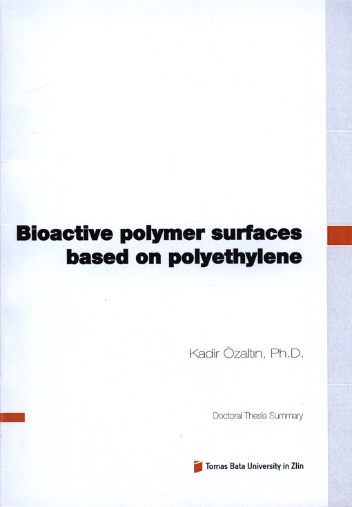 Bioactive polymer surfaces based on polyethylene = Bioaktivní polymerní povrchy na bázi polyethylenu : doctoral thesis summary