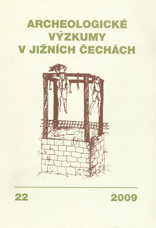 Archeologické výzkumy v jižních Čechách : sborník archeologické komise Krajské muzejní rady = Archäologische Forschungen in Südböhmen : Sammelschrift der Archäologischen Kommission des Kreismuseenrates