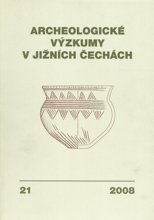 Archeologické výzkumy v jižních Čechách : sborník archeologické komise Krajské muzejní rady = Archäologische Forschungen in Südböhmen : Sammelschrift der Archäologischen Kommission des Kreismuseenrates