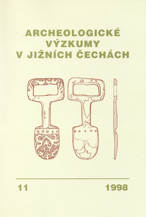 Archeologické výzkumy v jižních Čechách : sborník archeologické komise Krajské muzejní rady = Archäologische Forschungen in Südböhmen : Sammelschrift der Archäologischen Kommission des Kreismuseenrates