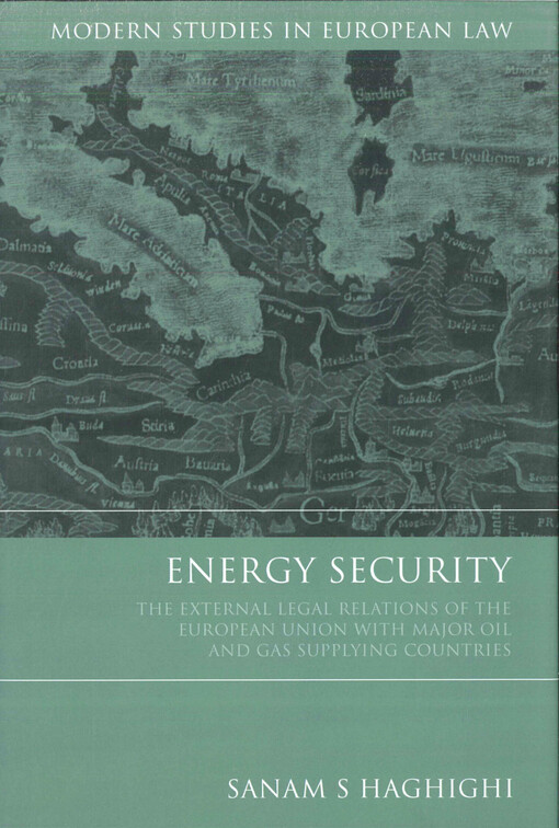 Energy security : the external legal relations of the European Union with major oil- and gas-supplying countries