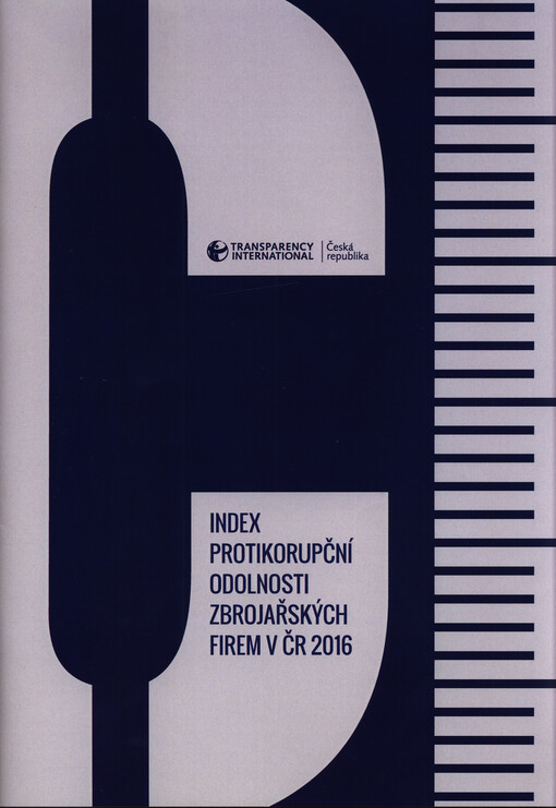 Index protikorupční odolnosti zbrojařských firem v ČR 2016