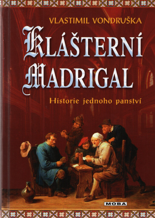Klášterní madrigal : historie jednoho panství