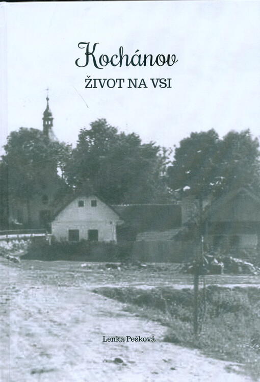 Kochánov : život na vsi