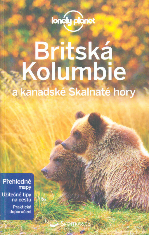 Britská Kolumbie a kanadské Skalnaté hory - Lonely Planet
