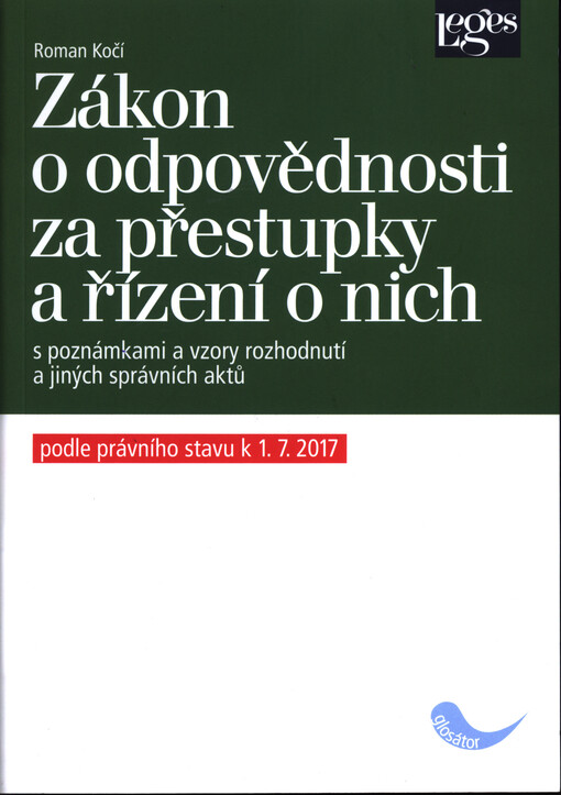 Zákon o odpovědnosti za přestupky a řízení o nich s poznámkami a vzory rozhodnutí a jiných správních aktů : podle právního stavu k 1.7.2017