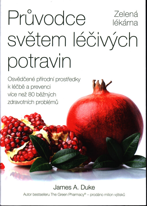 ANAG Průvodce světem léčivých potravin – Zelená lékárna