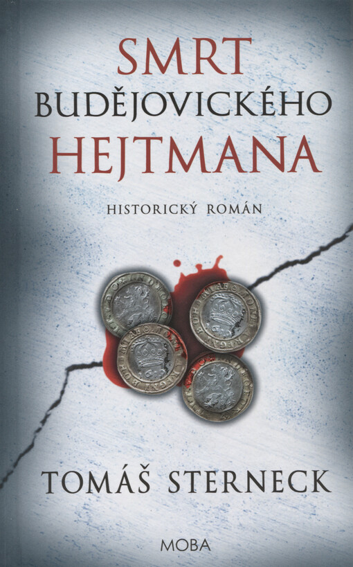 Smrt budějovického hejtmana : historický román