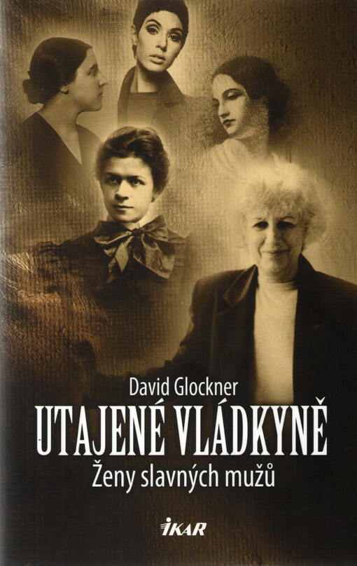 Utajené vládkyně, Ženy slavných mužů