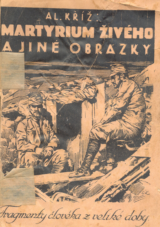 Martyrium živého a jiné obrázky :fragmenty člověka z veliké doby