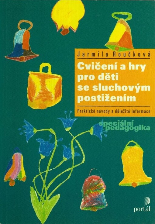 Cvičení a hry pro děti se sluchovým postižením, Vyd. 2.