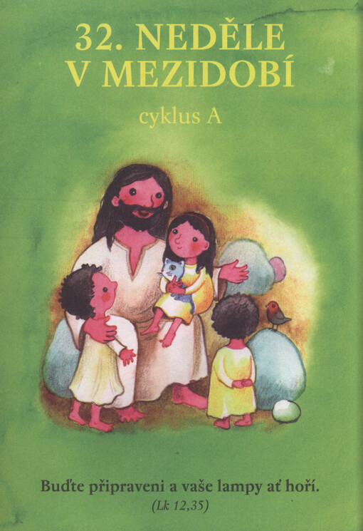 32. neděle v mezidobí : cyklus A