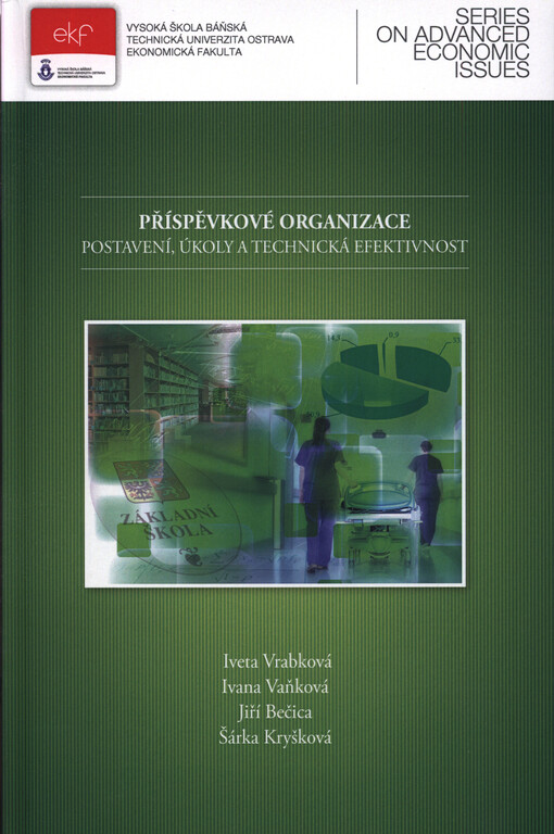 Příspěvkové organizace: postavení, úkoly a technická efektivnost