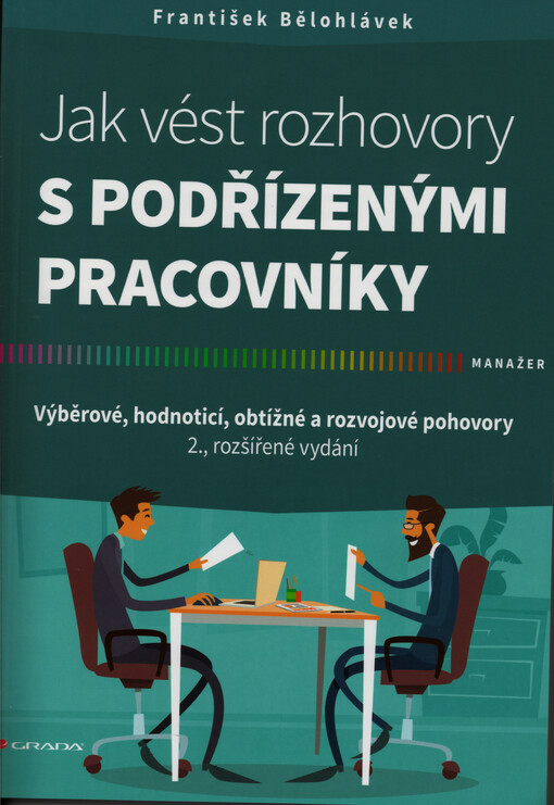 Jak vést rozhovory s podřízenými pracovníky | Bělohlávek František - e-kniha