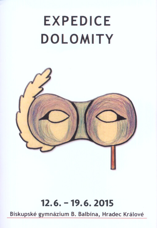 Expedice Dolomity : 12.6.-19.6.2015, Biskupské gymnázium B. Balbína, Hradec Králové