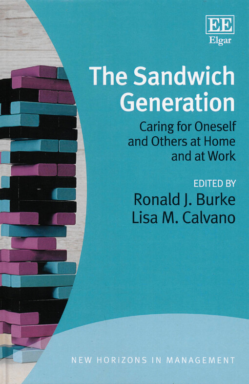 sandwich generation: caring for oneself and others at home and at work