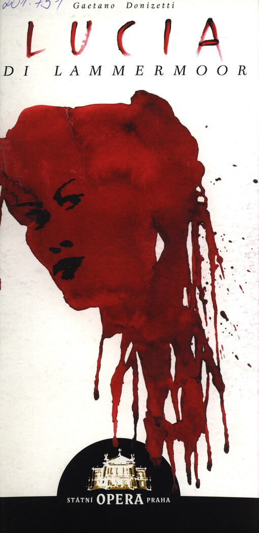 Gaetano Donizetti, Lucia di Lammermoor: opera o sedmi obrazech : premiéra: 30.9.2004
