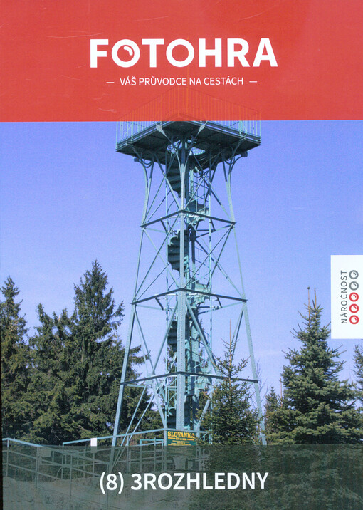 Tři rozhledny : Královka, Slovanka, Bramberk