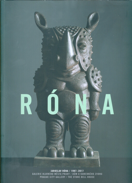 Jaroslav Róna 1997-2017