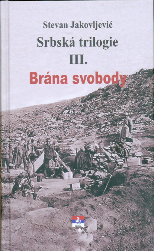 Srbská trilogie III. - Brána svobody