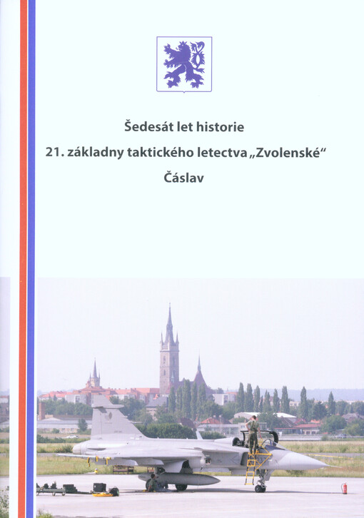 Šedesát let historie 21. základny taktického letectva 