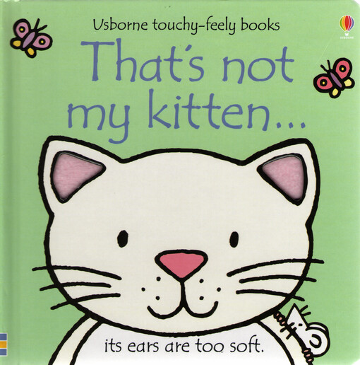 That's not my kitten-- : its ears are too soft