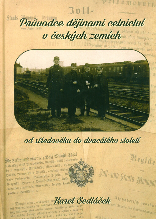 Průvodce dějinami celnictví v českých zemích